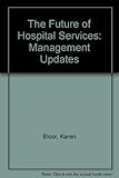 The future of hospital services