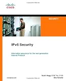 IPv6 Security (Cisco Press Networking Technology)