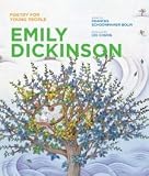 Poetry for Young People: Emily Dickinson [Paperback] [2008] Reprint Ed. Frances Schoonmaker Bolin, Chi Chung