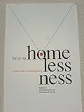 Focus on homelessness : a new look at housing policy