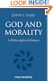 God and Morality: A Philosophical History