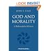 God and Morality: A Philosophical History