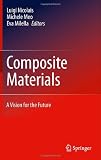 Composite Materials: A Vision for the Future