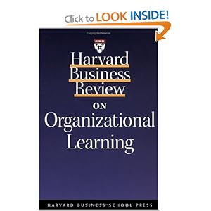 Harvard Business Review on Organizational Learning by Harvard Business School Press