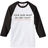 YOUR SLED MUST BE VERY FAST! Jersey
