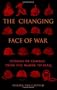 The Changing Face of War: Lessons of Combat, from the Marne to Iraq
