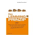 Das Lemmingprinzip: Warum auch clevere Leute im Umgang mit Geld schwere Fehler machen und wie man diese korrigiert