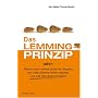 Das Lemmingprinzip: Warum auch clevere Leute im Um&hellip von Garry Belsky