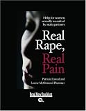 Real Rape, Real Pain (Volume 1 of 2) (EasyRead Large Bold Edition): Help for Women Sexually Assaulted by Male Partners
