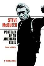 Steve McQueen: Portrait of an American Rebel