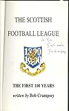 The Scottish Football League : the first 100 years