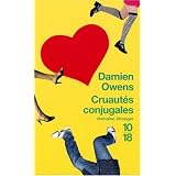 Cruaut�s conjugalespar Damien OWENS