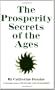 Prosperity Secrets of the Ages: How to Channel a Golden River of Riches Into Your Life