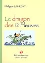 Le dragon des 12 fleuves
