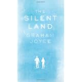 The Silent Landby Graham Joyce