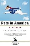 Pets in America: A History