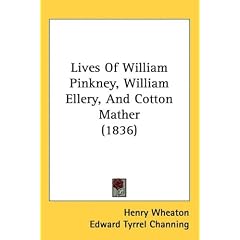 Lives of William Pinkney, William Ellery, and Cotton Mather (1836)