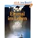 Einmal im Leben: 100 unvergessliche Abenteuerreisen (MERIAN Solit�re)