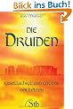 Die Druiden - Gesellschaft und G�tter der Kelten