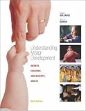 Understanding Motor Development: Infants, Children, Adolescents, Adults with PowerWeb