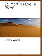 St. Martin's Eve, A Novel