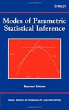 Modes of Parametric Statistical Inference (Wiley Series in Probability and Statistics)
