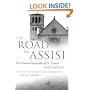 The Road To Assisi: The Essential Biography Of St. Francis