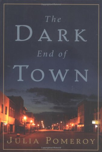 The Dark End of Town