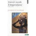 L'Imp�rialisme : Les Origines du totalitarisme