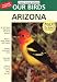Thayer Birding Software Our Birds of Arizona
