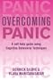 Overcoming Panic and Agoraphobia: A Self-Help Guide Using Cognitive Behavioral Techniques