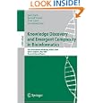 Knowledge Discovery and Emergent Complexity in Bioinformatics: First International Workshop, KDECB 2006, Ghent, Belgium,... by Karl Tuyls, Ronald Westra, Yvan Saeys, and Ann Nowé