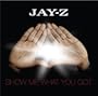 Show Me What You Got [Explicit]