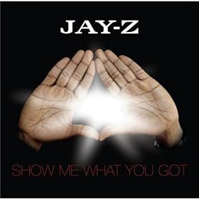 Show Me What You Got [Explicit]