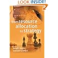 From Resource Allocation to Strategy