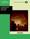 Our Mutual Friend Volume 2 of 3: [EasyRead Large Edition]