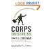 Corps Business: The 30 Management Principles of the U.S. Marines