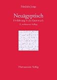 Einf&uuml;hrung in die Grammatik des Neu&auml;gyptischen - Friedrich Junge