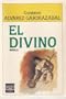 El divino (Plaza & Janes/literaria) (Spanish Edition)