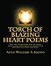 Torch of Blazing Heart Poems: Collection of Pantoum and Kyrielle Sonnet Poems