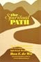 The Spiritual Path: An Introduction to the Psychology of the Spiritual Traditions