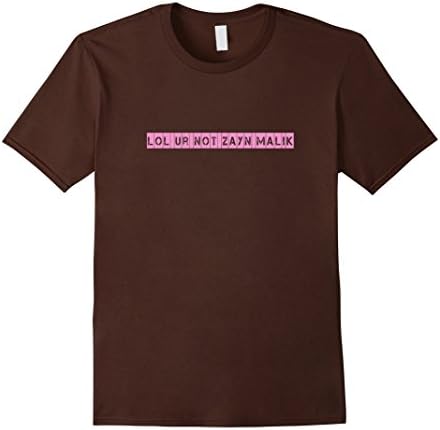 Men's Lol ur not Zayn Malik love and dating funny t-shirt XL Brown