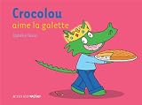 Acheter le livre Crocolou aime la galette