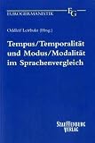 Tempus / Temporalität und Modus / Modalität im Sprachenvergleich