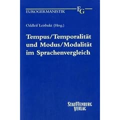 Tempus / Temporalit�t und Modus / Modalit�t im Sprachenvergleich