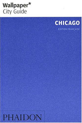 City Travel Guides Discounted  Livres : Chicago Wallpaper City Guide