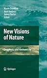New visions of nature : complexity and authenticity