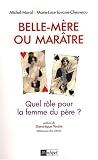 Belle-m�re ou mar�tre : Quel r�le pour la femme du p�re ?