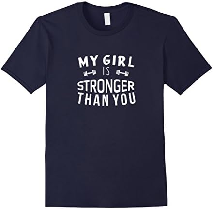 Men's FUNNY MY GIRL IS STRONGER THAN YOU T-SHIRT Gym Workout Gift Small Navy