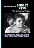"Smart Eyes: The Challenges of Autism"
